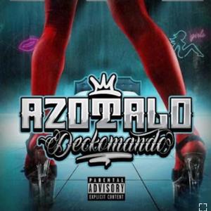 Azotalo / Deckomando (Explicit)