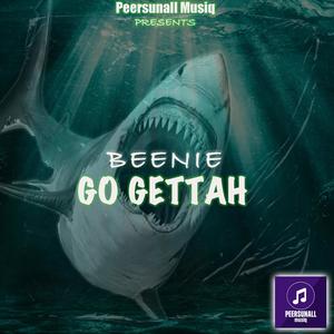 GO GETTAH (feat. Beenie)