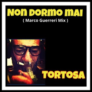 Non dormo mai (Marco Guerrieri Mix)