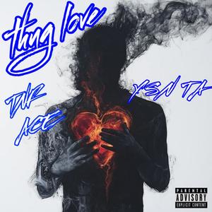 Thug Love (feat. YSN TA) (Explicit)
