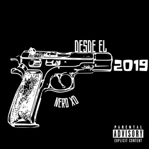 Desde el 2019 (Explicit)