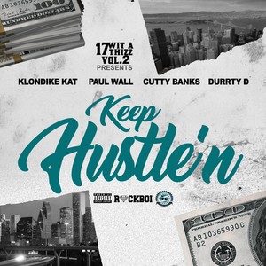 Keep Hustle'n (feat. Klondike Kat, Cutty Banks & Durrty D) [Explicit]