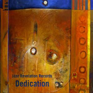 Jazz Revelation Records: Dedication