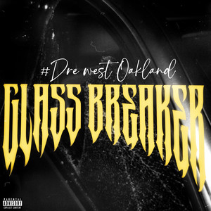 Glass Breaker (Explicit)