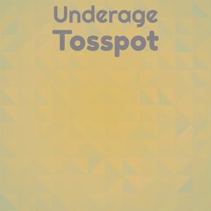 Underage Tosspot