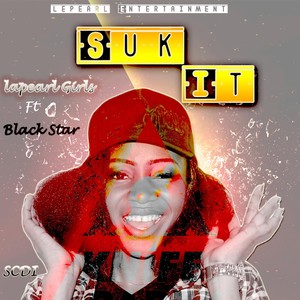 Suk It (feat. Black Star)