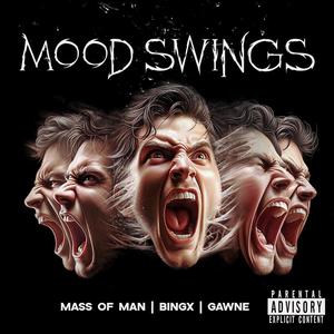 Mood Swings (Explicit)