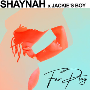 Shaynah - Fair Play