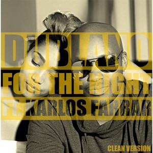 For the Night (Radio Version) [feat. Karlos Farrar]
