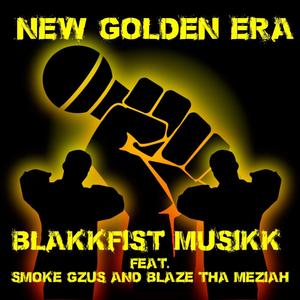 New Golden Era (feat. Smoke Gzus & Blaze Tha Meziah) [Explicit]