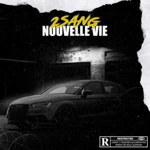 Nouvelle vie (Explicit)