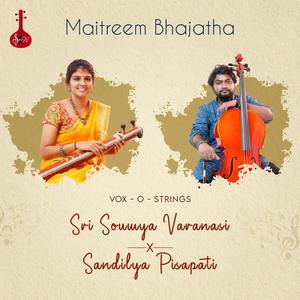 Maitreem Bhajatha (feat. Sandilya Pisapati)