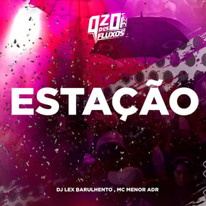 ESTAÇÃO (Explicit)