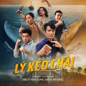Lý Kéo Chài (Original SoundTrack from Truy Tìm Long Diên Hương)
