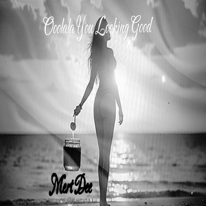 Ooolala You Looking Good