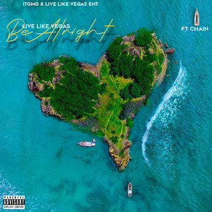 Be Alright (Explicit)