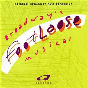 Footloose - Original Broadway Cast Recording