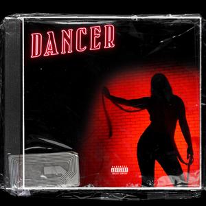 Dancer (Explicit)
