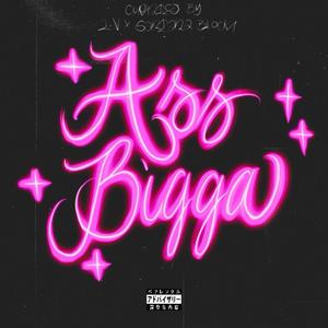 ASS BIGGA (feat. Santana Block) [Explicit]