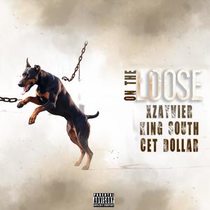 On The Loose (feat. King South & Cet Dollar) (Explicit)