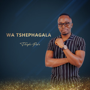 Wa Tshephagala