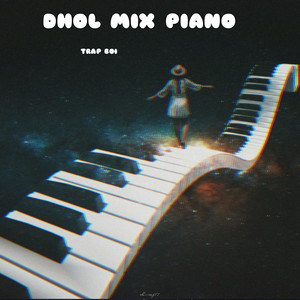 Dhol Mix Piano