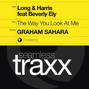 The Way You Look At Me (Graham Sahara Mix)