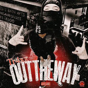 Out the Way (Explicit)