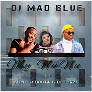 My Nunu (feat. Meneer Busta & Dj Fonzi)