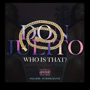 Who Is That (Explicit)