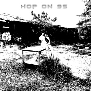 Hop On 95 (Explicit)