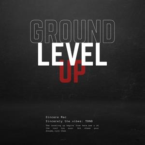 Ground Level Up (Explicit)