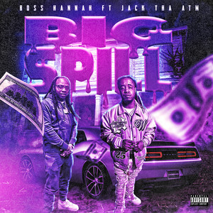 Big Spill (Explicit)