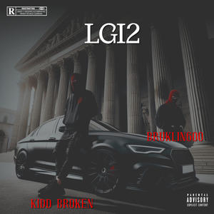 LGI2 (feat. BRUKLIN600) [Explicit]