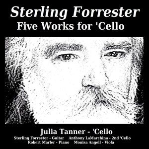 Sterling Forrester: Five Works for Cello