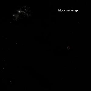 Black Matter EP (Explicit)