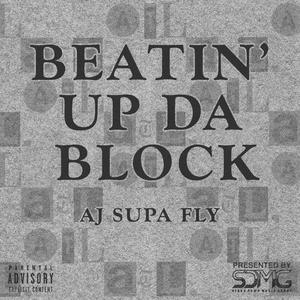 Beatin Up Da Block (Explicit)