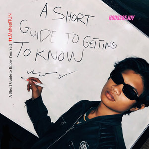 A Short Guide to Know Yourself (feat.MahesRUN) [Explicit]