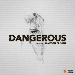 Dangerous (Explicit)