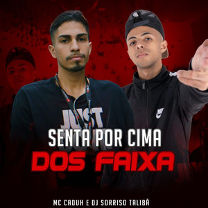 Senta por Cima dos Faixa (Explicit)