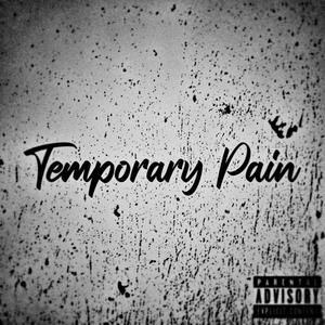 Temporary Pain (Explicit)