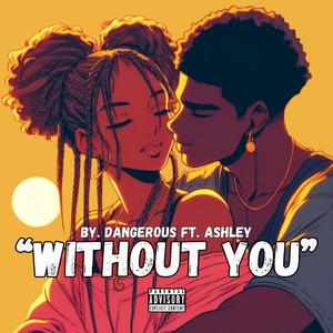 Without You (Explicit)