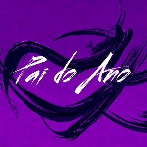 PAI DO ANO (Explicit)