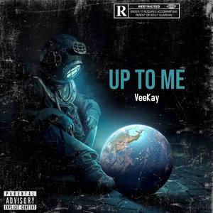 Up to Me (Explicit)