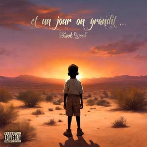 et un jour on grandit (Explicit)