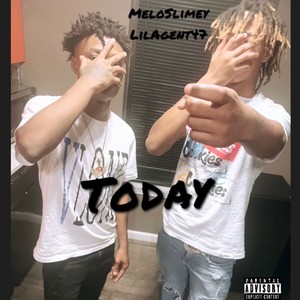 Today(feat. Lil Agent 47) (Explicit)