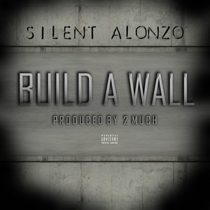 Build a Wall (Explicit)