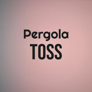 Pergola Toss