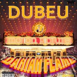 Motion Picture (feat. Dariah Flame) [Explicit]