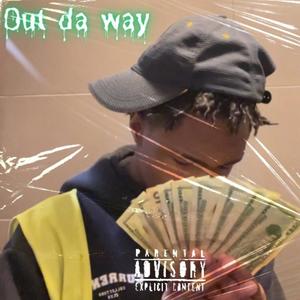 Out Da Way (Explicit)